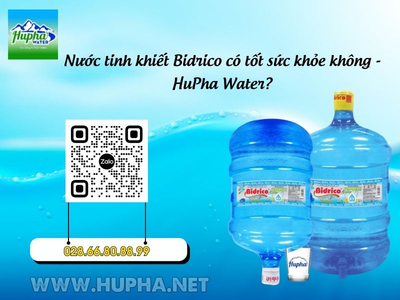 [HuPha Water] Mua nước khoáng Bidrico quận Gò Vấp đảm bảo sức khỏe