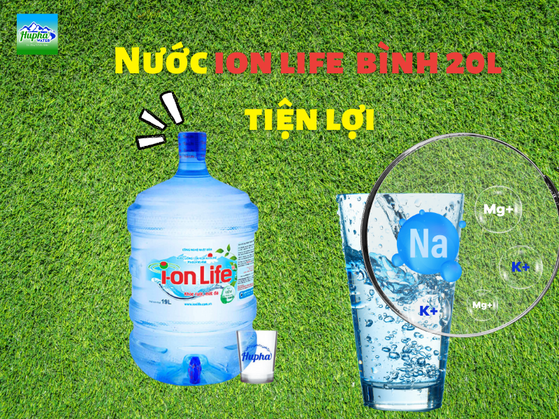 Nước ion life bình 20l tiện lợi, phù hợp mọi gia đình - HuPha Water