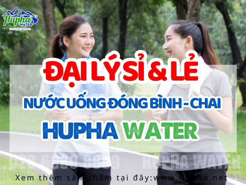 Đại lý nước uống đóng chai đóng bình HuPha Water