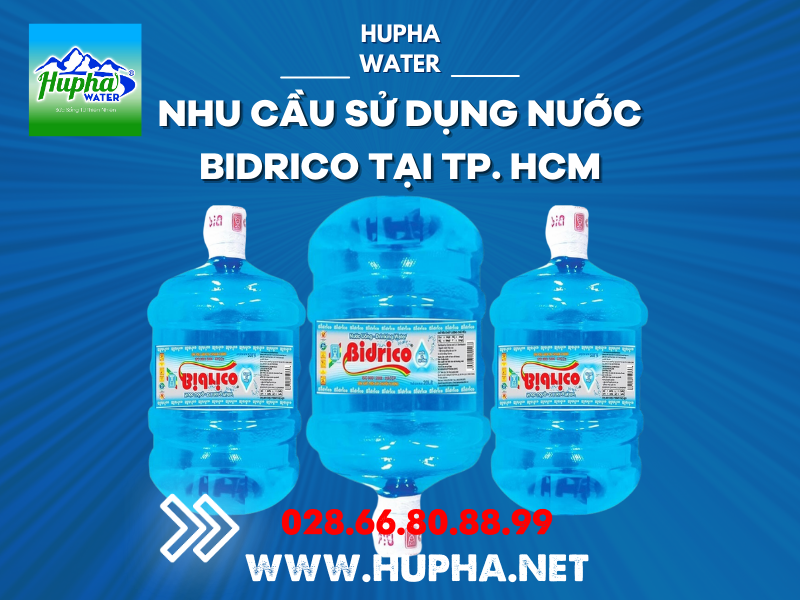 HuPha Water _ Giá Bình Nước Uống Bidrico 20 lít Siêu Ưu Đãi Nhu cầu sử dụng nước Bidrico tại TP. HCM