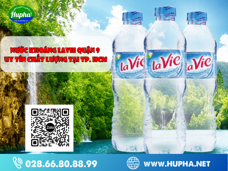 Đại Lý HuPha -  Nước Uống Lavie Chính Hãng Gần Nhất Quận 9