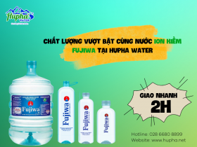 Chất lượng vượt bật cùng nước ION KIỀM FUJIWA tại HuPha Water