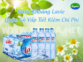 [Chính Hãng] Nước Khoáng Lavie Quận Gò Vấp Tiết Kiệm Chi Phí