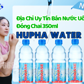 Địa Chỉ Uy Tín Bán Nước Uống Đóng Chai 350ml HuPha Water - Chất Lượng Tinh Khiết, Giá Cả Hợp Lý