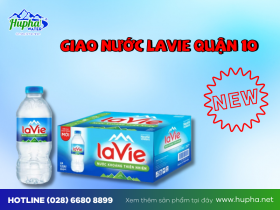 Giao Nước Lavie Quận 10 - Đại lý nước uống HuPha Water