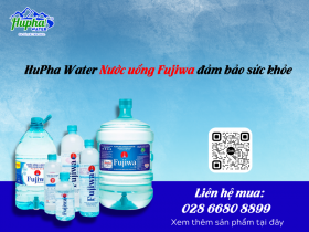 HuPha Water Nước uống Fujiwa đảm bảo sức khỏe mọi nhà Phú Nhuận