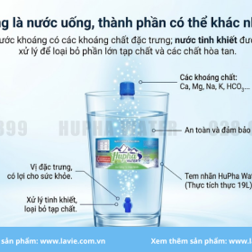 Nước khoáng khác nước tinh khiết thế nào? HuPha Water giải đáp