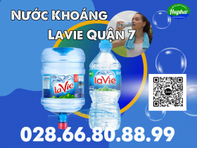 Nước Khoáng Lavie Quận 7 - Dịch Vụ Nước HuPha Giao Nhanh